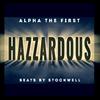 Alpha the First - Hazzardous