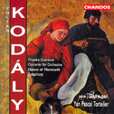 KODALY: Theatre Overture / Concerto for Orchestra / Dances of Marosszek / Symphony专辑