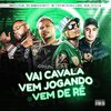 Jhonatta DJ - Vai Cavala Vem Jogando X Vem de Ré (feat. DJ Ruan da VK)