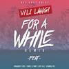 Vili Langi - For a While (Remix Version)