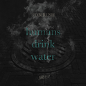 humans drink water专辑