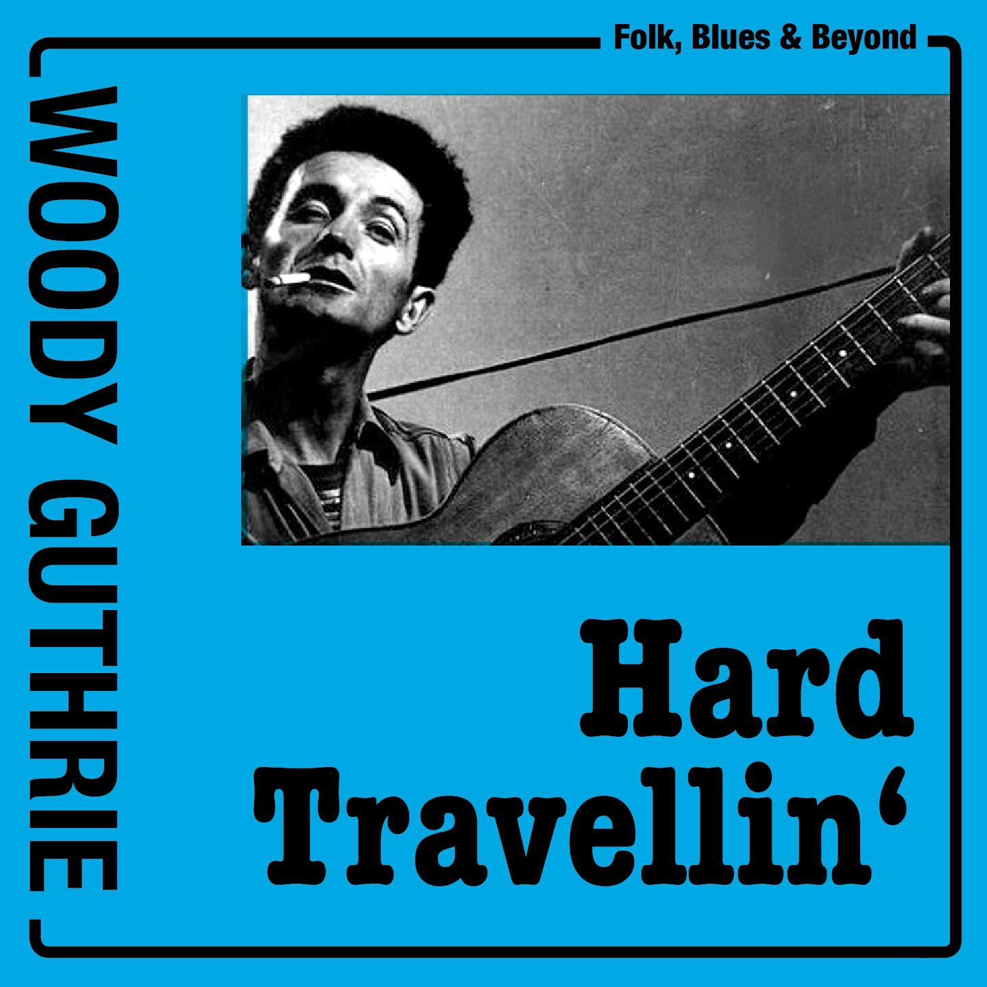 Hard Travellin\'专辑