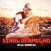 Ronny Dj - Sinal Vermelho