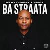 DJ Maphorisa - Ba Straata