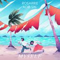 Myself (feat. Rosarrie)专辑