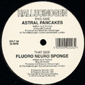 Fluoro Neuro Sponge / Astral Pancakes专辑