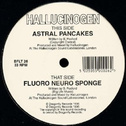 Fluoro Neuro Sponge / Astral Pancakes专辑