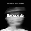 Yhanzy - Hayaan Mo