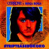 Cerrone - STRIPTEASEBOKOKO (Club mix)