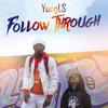 YungLS - Follow Through