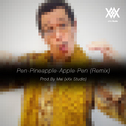 PPAP (Remix) Prod. By Mai (xXx Studio)专辑