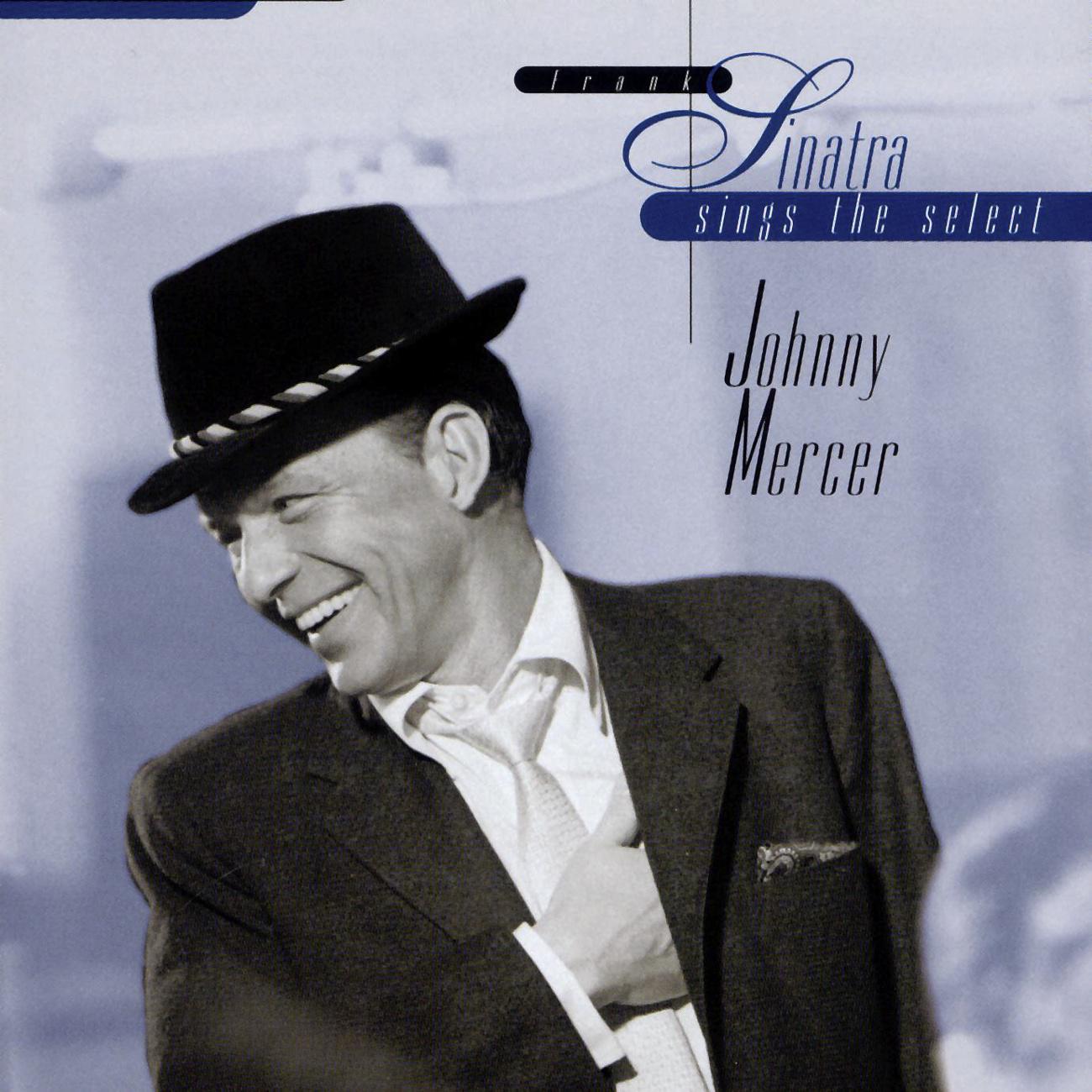 Sinatra Sings The Select Johnny Mercer专辑