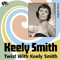 Twist With Keely Smith