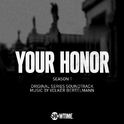 Your Honor: Season 1 (Original Series Soundtrack)专辑