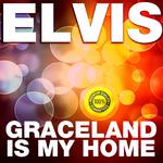 Graceland Is My Home专辑