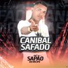 MC Sapão do Recife - Canibal Safado (feat. Mc Gw)