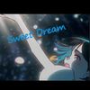 pipipi - 【翻唱】Sweet Dream｜Prologue 甜梦