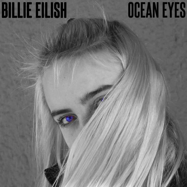 Billie Eilish - Ocean Eyes 别人的15岁