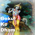 Gokul Ke Dham