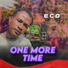Eco - One More Time