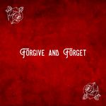 Forgive & Forget专辑
