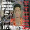 Pipe Yanki - Cant be Stopped at All