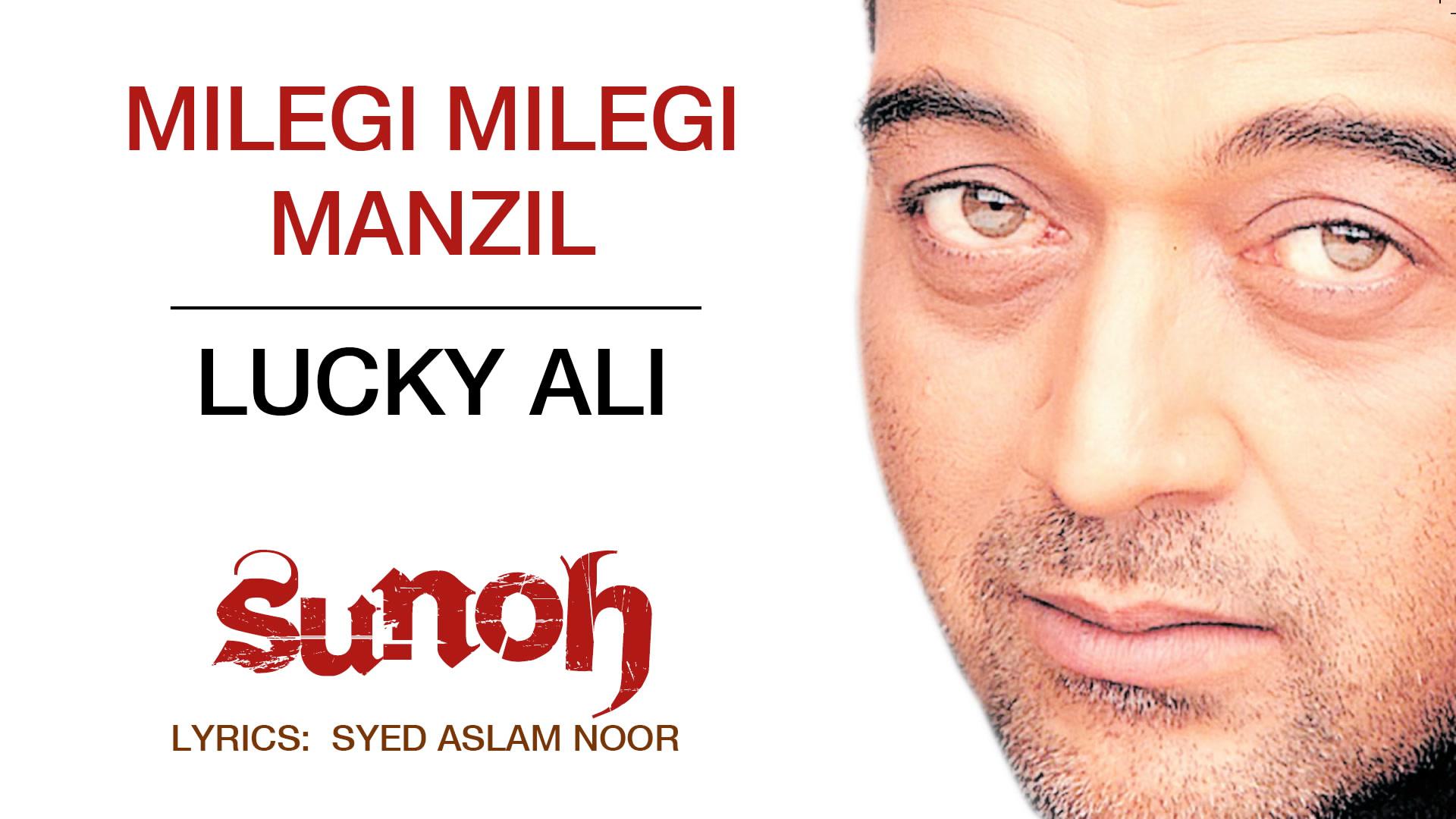 Lucky Ali - Milegi Milegi Manzil (Pseudo Video)