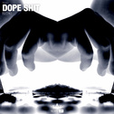 Dope Shit专辑