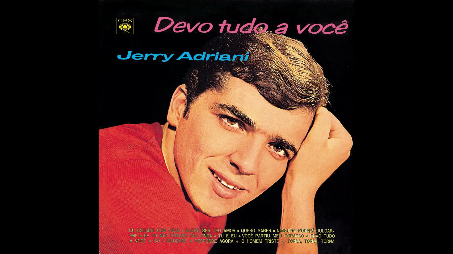 Jerry Adriani - Quero ser teu amor (Oh, baby do love me) (Áudio Oficial)