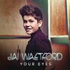 Jai Waetford - Your Eyes