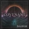 Salvage - Covenant