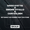 Dario D'Attis - Between The Hammer And The Stone