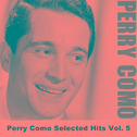 Perry Como Selected Hits Vol. 5专辑