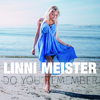 Linni Meister - Do You Remember