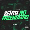 Ariel Skinny - Senta no Fazendeiro (feat. MC Jacaré)