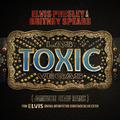 Toxic Las Vegas (Jamieson Shaw Remix (From The Original Motion Picture Soundtrack ELVIS) DELUXE EDIT