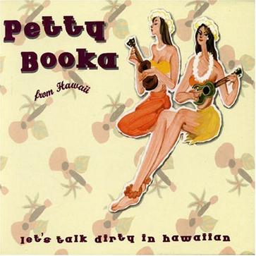 Let\'s Talk Dirty in Hawaiian: The Best of Petty Booka专辑