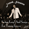 Swing Easy! and Songs for Young Lovers专辑