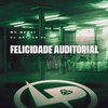 MC Gedai - Felicidade Auditorial