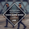 Make Some Noise (LK DJs Bootleg)