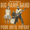 The Reverend Peyton's Big Damn Band - Dirty Swerve