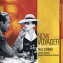 Now Voyager: The Classic Film Scores Of Max Steiner专辑