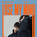 Lose My Mind专辑