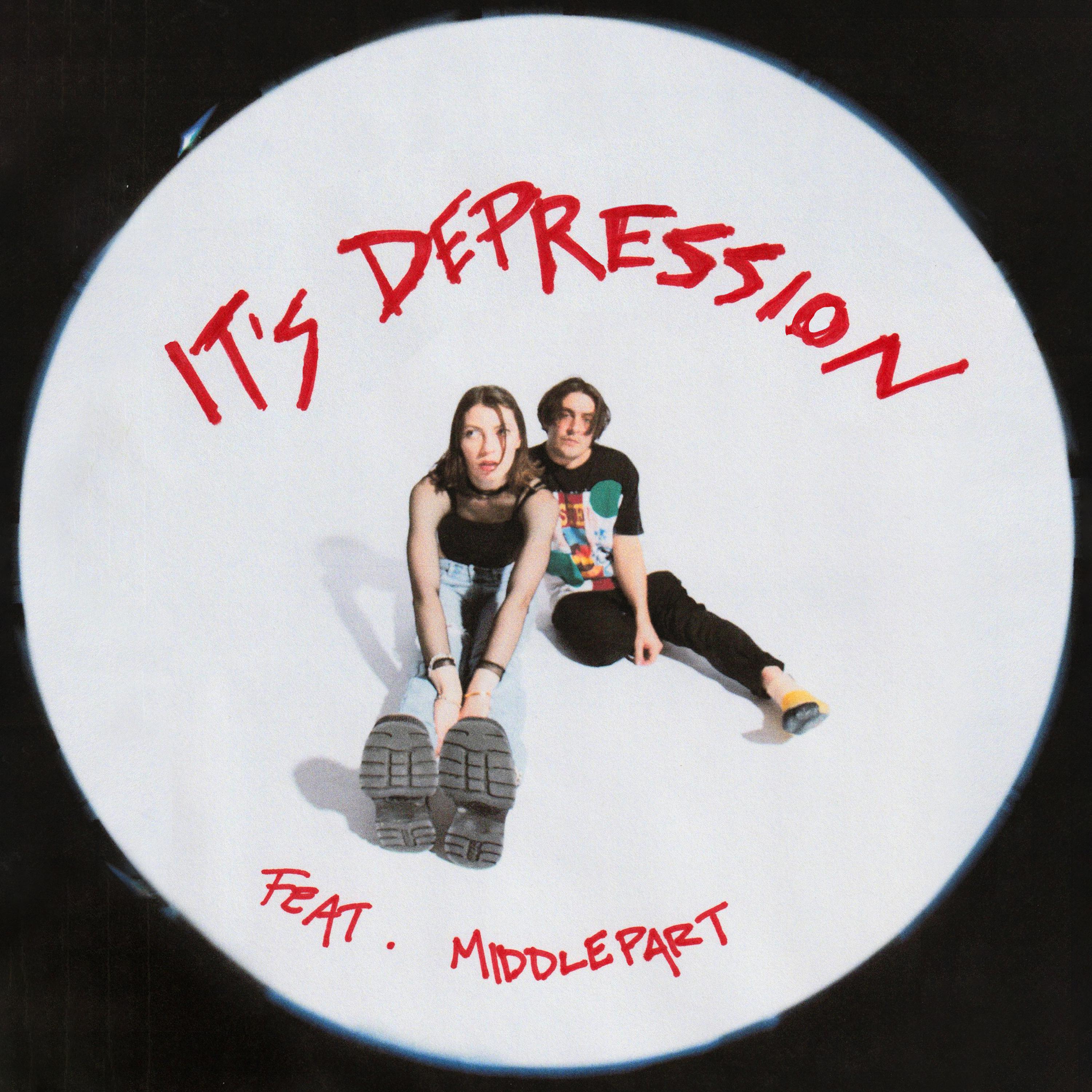 It's Depression (feat. Middle Part)专辑