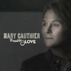Mary Gauthier - Worthy