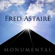 Monumental - Classic Artists - Fred Astaire