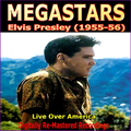 Megastars - Elvis Presley (1955-56) Live Over America