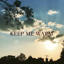 Keep Me Warm专辑