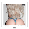 Do What U Want (feat. R. Kelly&Rick Ross)