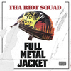 Tha Riot Squad - Hurry up and Die